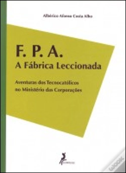 Capa do artigo F. P. A. - A Fábrica Leccionada