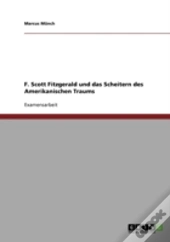 F. Scott Fitzgerald Und Das Scheitern Des Amerikanischen Traums