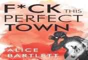 F*** This Perfect Town