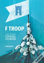 Capa do artigo F Troop And Other Citadel Stories