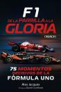 F1 De La Parrilla A La Gloria - Preview