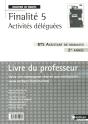 F5 - Activites Deleguees - Bts 2eme Annee - Bts Assistant Manager (Les Finalites) - Livre Du Profess - Preview