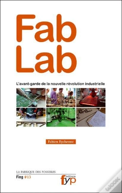 Capa do artigo Fab Lab : L'Avant-Garde De La Nouvelle Revolution Industrielle