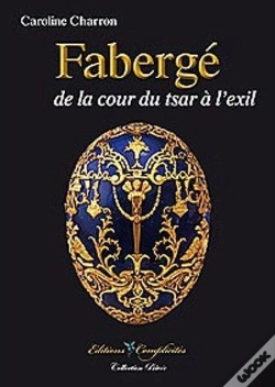 Capa do artigo Fabergé, De La Cour Du Tsar À L'Exil