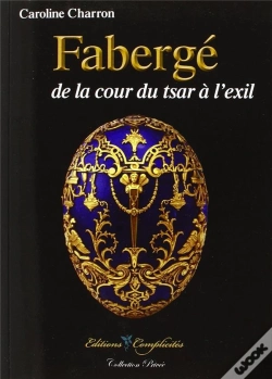 Capa do artigo Fabergé : De La Cour Du Tsar À L'Exil