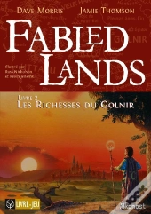 Fabled Lands T.2 ; Les Richesses Du Golnir