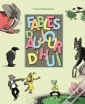 Fables D'Aujourd'Hui