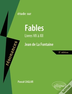 Capa do artigo Fables De Jean De La Fontaine ; Livres Vii À Xii