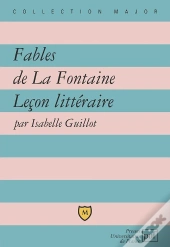 Fables De La Fontaine ; Leçon Littéraire