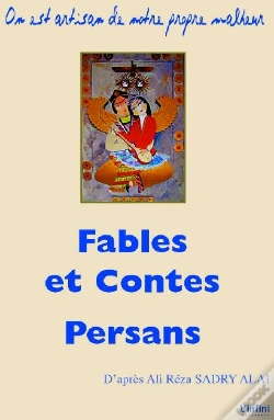 Capa do artigo Fables Et Contes Persans ; On Est Artisan De Notre Propre Malheur