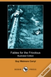 Capa do artigo Fables For The Frivolous (Illustrated Edition) (Dodo Press)