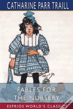 Capa do artigo Fables For The Nursery  Esprios Classics
