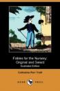 Fables For The Nursery: Original And Sel - Preview
