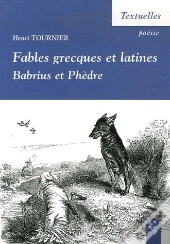Fables Grecques Et Latines ; Babrius Et Phèdre