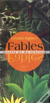 Fables ; Reflets De Ma Fontaine