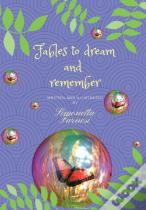 Fables To Dream And Remember