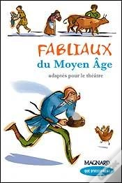 Capa do artigo Fabliaux Du Moyen-Âge ; Adaptés Pour Le Théâtre ; Cm1, Module 2