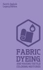 Fabric Dyeing And Making Textile Coloring Mixtures (Legacy Edition) - Preview