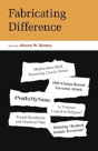 Fabricating Difference - Preview