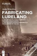 Fabricating Lureland