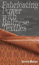 Fabricating Power With Balinese Textiles