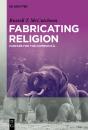 Fabricating Religion - Preview