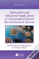 Fabrication And Advanced Applications Of Nanomaterial-Based Electrochemical Sensors