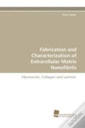 Fabrication And Characterization Of Extracellular Matrix Nanofibrils