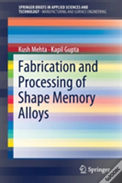Capa do artigo Fabrication And Processing Of Shape Memory Alloys