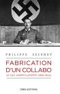 Fabrication D'Un Collabo ; Le Cas Joseph Laporte (1892-1944) - Preview