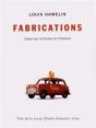 Fabrications - Essai Sur La Fiction Et L'Histoire - Preview