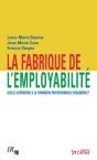 Fabrique De L'Employabilite - Quelle Alternative A La Formation Professionnelle Neoliberale? - Preview