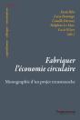 Fabriquer L'Économie Circulaire : Monographie D'Un Projet Transmanche - Preview