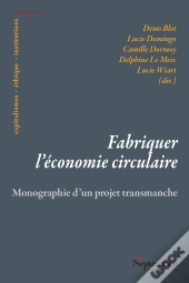 Fabriquer L'Économie Circulaire : Monographie D'Un Projet Transmanche