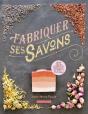 Fabriquer Ses Savons - Preview