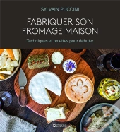 Fabriquer Son Fromage Maison : Techniques Et Recettes Pour Débuter