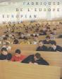 Fabriques De L'Europe - Preview