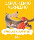 Fábulas Viajantes - Capuchinho Vermelho