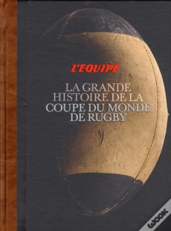 Capa do artigo Fabuleuse Histoire Coupe Monde Rugby