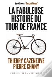 Fabuleuse Histoire Du Tour De France (La