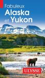 Fabuleux Alaska Et Yukon (4e Édition) - Preview