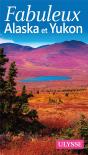 Fabuleux Alaska Et Yukon - Preview