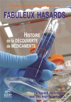 Capa do artigo Fabuleux Hasards ; Histoire De La Découverte De Médicaments