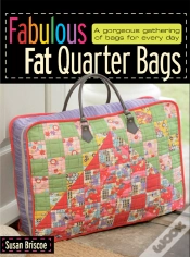 Capa do artigo Fabulous Fat Quarter Bags