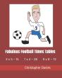 Fabulous Football Times Tables - Preview