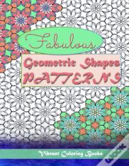 Fabulous Geometric Shapes & Patterns