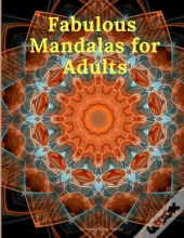 Fabulous Mandalas For Adults