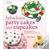Fabulous Party Cakes And Cupcakes