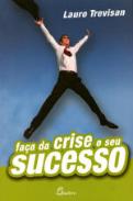 Faça da Crise o Seu Sucesso