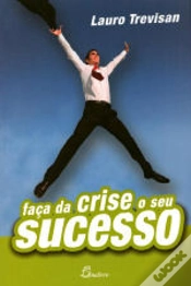 Capa do artigo Faça da Crise o Seu Sucesso